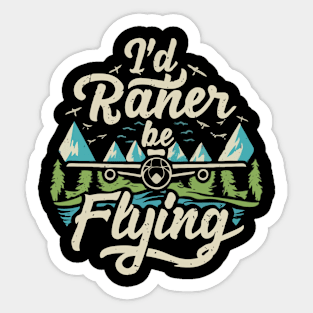 I'd Rather Be Flying. Retro Aircraft Sticker